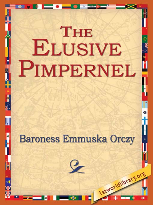 Title details for The Elusive Pimpernel by Baroness Emmuska Orczy - Available